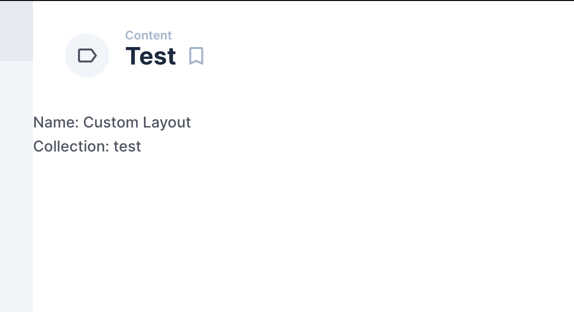 A mostly-empty layout that reads "name: custom layout, collection: test"