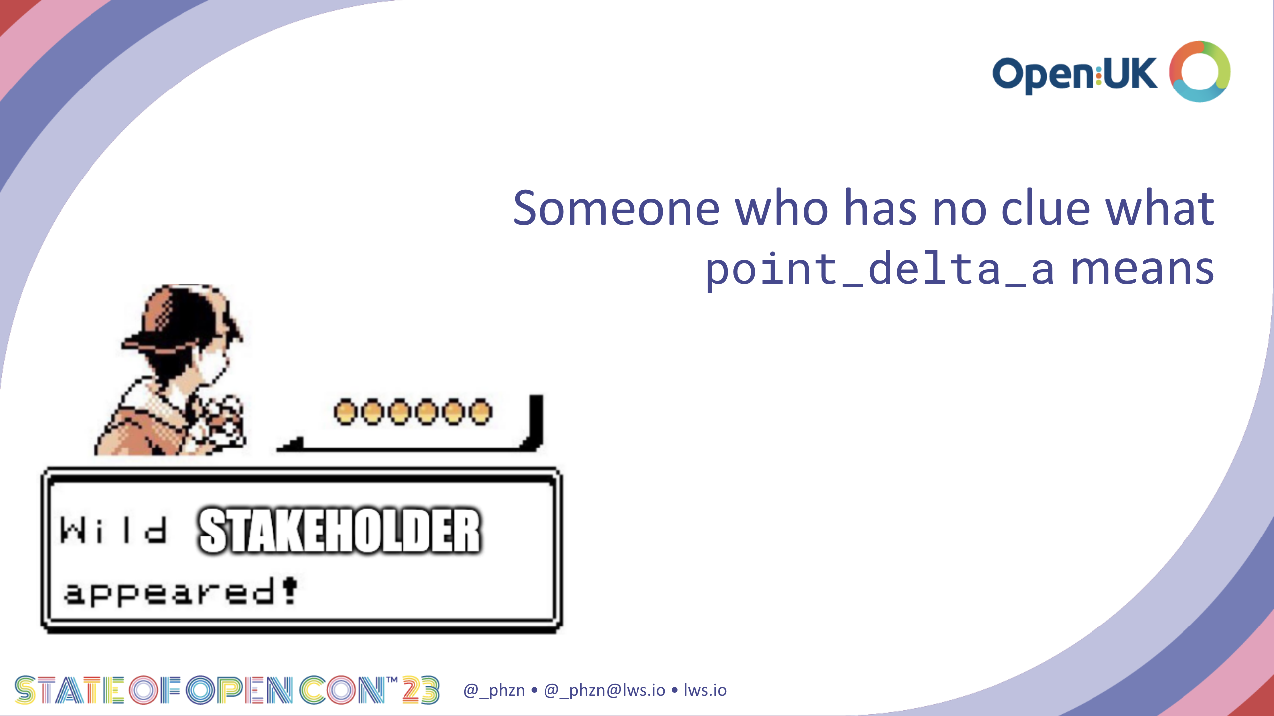 A Pokémon battle meme. On the left it reads "a new stakeholder appears". On the right it reads "someone who has no clue what point_delta_a means"