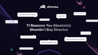 11 Reasons You Probably Shouldn't Choose Directus