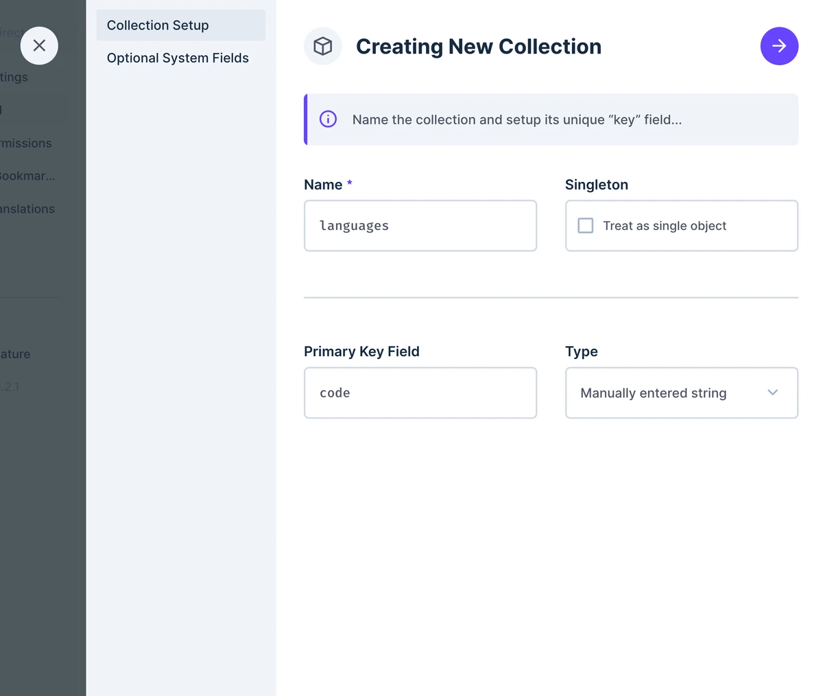 The Creating New Collection form overlay is shown. The active tab is Collection Setup. Name, Singleton, Primary Key Field, and Type fields are shown and editable by the user.